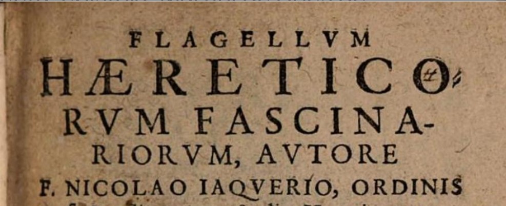 De Flagello Haereticorum Fascinariorum. Capitula 9-18