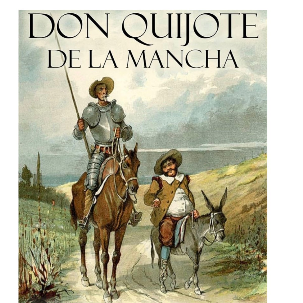 Don Quixote de La Mancha 🐎 🗡️ 