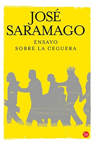 Ensayo sobre la ceguera (una novela escrita por José Saramago)