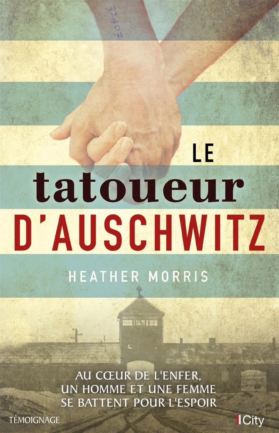 Le Tatoueur d’Auschwitz par Heather Morris